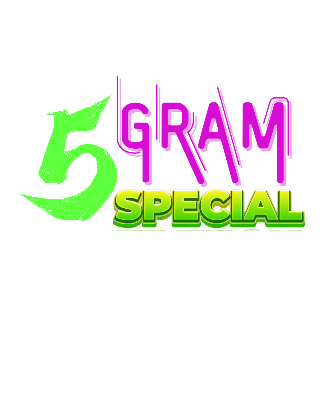 Highway Badass 5 Gram Special!